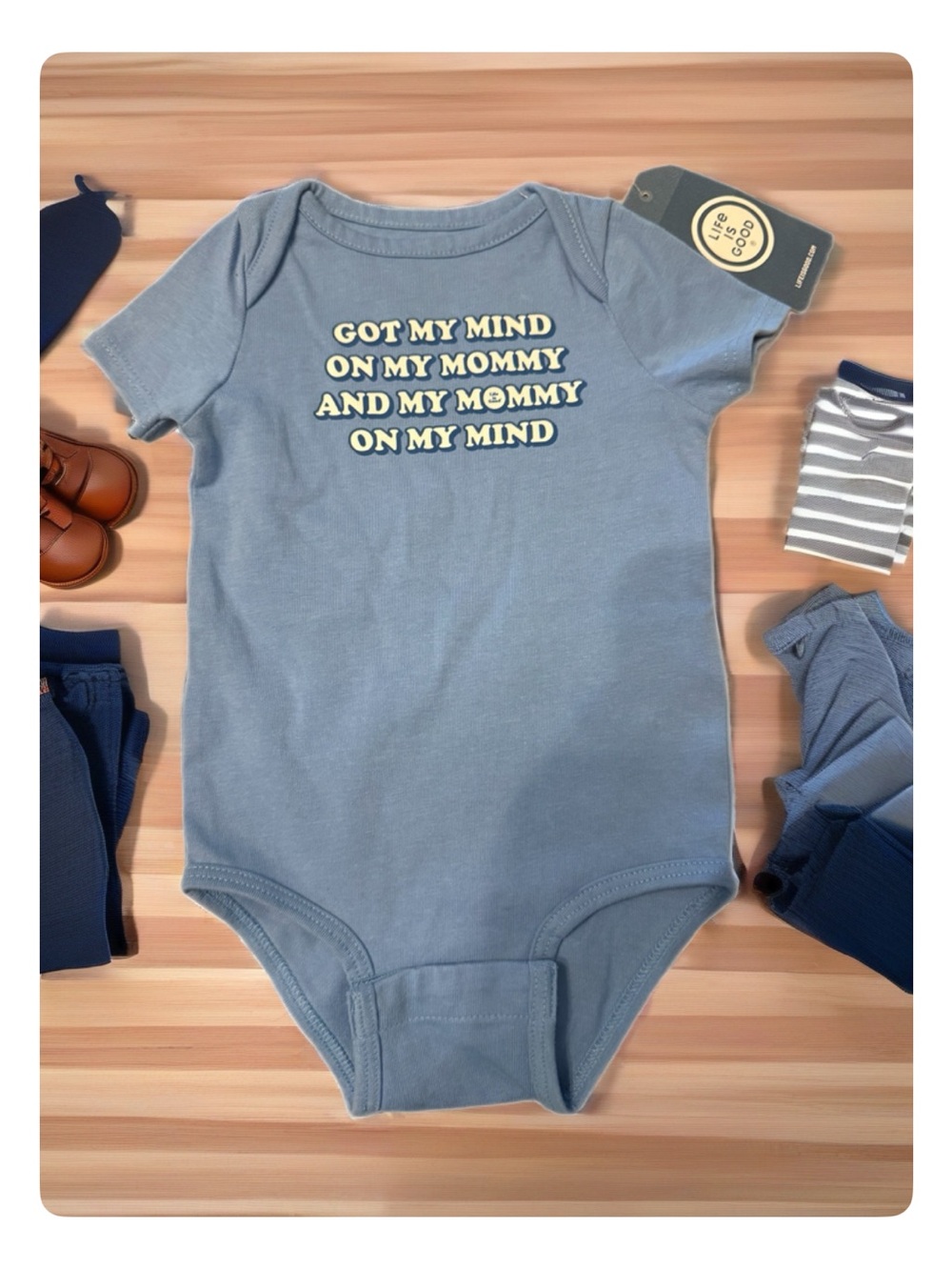 Life Is Good Blue Baby One-Piece Bodysuit with 'Got My Mind On My Mommy' Text